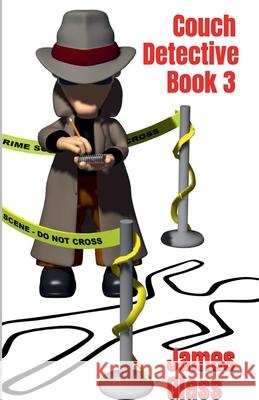 Couch Detective 3 James Glass 9798224048809