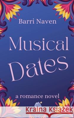 Musical Dates Barri Naven 9798224049011