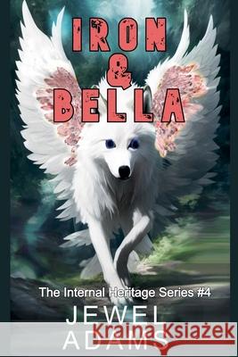 Iron & Bella Jewel Adams 9798224058686