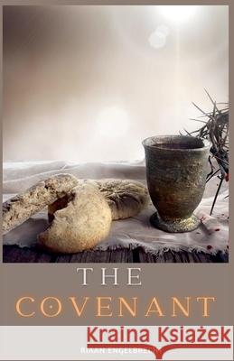 The Covenant Riaan Engelbrecht 9798224059539