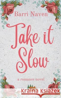 Take it Slow Barri Naven 9798224093854