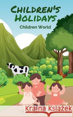 Children's Holidays Children World 9798224157341