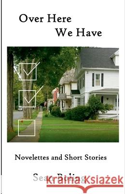 Over Here We Have Sean Boling 9798224160143