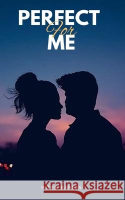 Perfect for Me Hiten Bareja 9798224204106