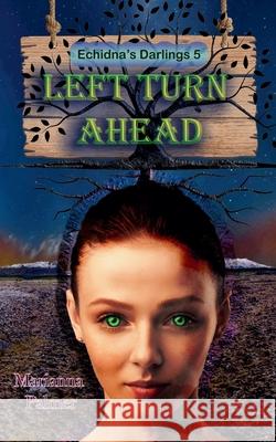 Left Turn Ahead Marianna Palmer 9798224208869