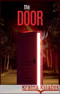 The Door B W Thomas 9798224213818 B.W. Thomas
