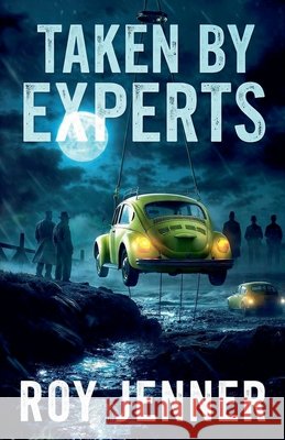 Taken By Experts Roy Jenner 9798224229666