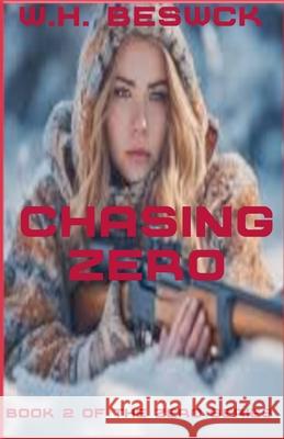Chasing Zero W H Beswick 9798224252879