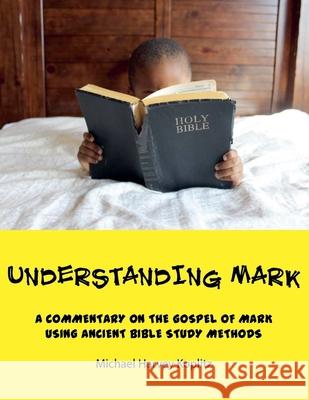 Understanding Mark Michael Harvey Koplitz 9798224284382