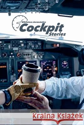 Cockpit stories Biblioteca Aeronáutica 9798224322114