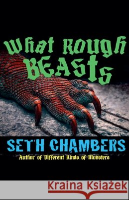What Rough Beasts Seth Chambers 9798224369584