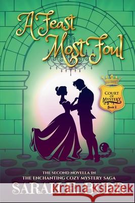 A Feast Most Foul Sarah E Burr 9798224404612