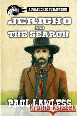 Jericho & the Search Paul Lawless 9798224416554