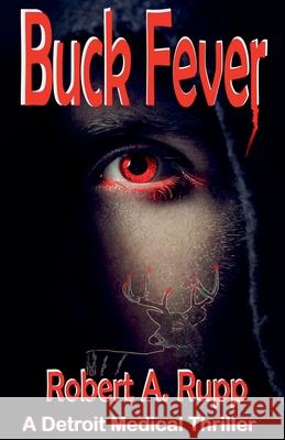 Buck Fever Robert a Rupp 9798224421862
