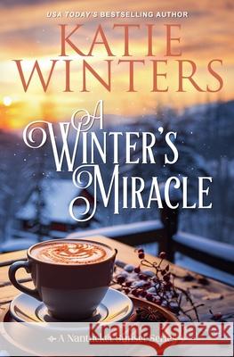 A Winter's Miracle Katie Winters 9798224439164
