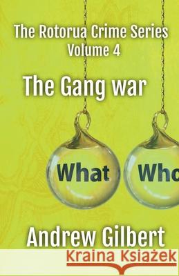 The Gang War Andrew Gilbert 9798224460519