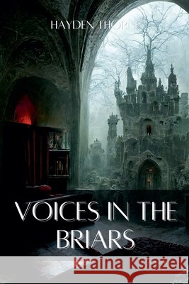 Voices in the Briars Hayden Thorne 9798224470853
