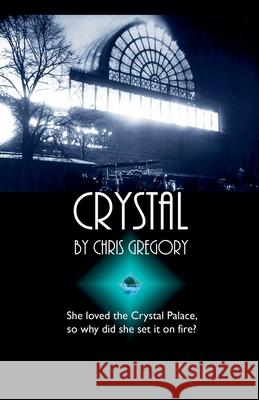 Crystal Chris Gregory 9798224475421