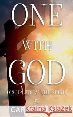 One With God Carol Romeo 9798224489909