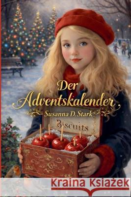 Der Adventskalender Susanna D Stark 9798224512188