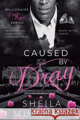 Caused by Dray Sheila Murdock 9798224525829