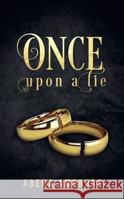Once Upon A Lie Abena Ambrosa 9798224630820
