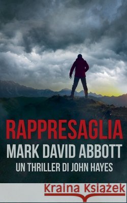 Rappresaglia Abbott, Mark David 9798224660759