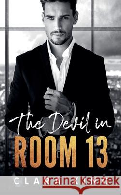 The Devil in Room 13 Clara King 9798224728749
