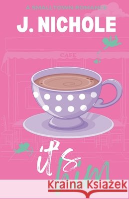 It's Him J Nichole 9798224761623