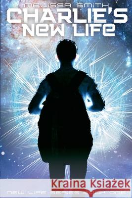 Charlie's New Life Melissa Smith 9798224766215