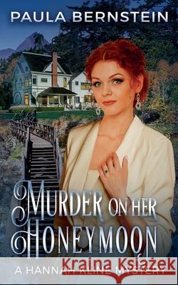 Murder on Her Honeymoon Paula Bernstein 9798224783465