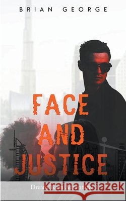 Face and Justice George, Brian, George, Byron 9798224793433 Brian George