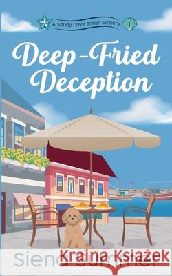 Deep-Fried Deception Siena Summer 9798224824823