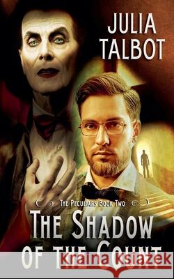 The Shadow of the Count Julia Talbot 9798224835591