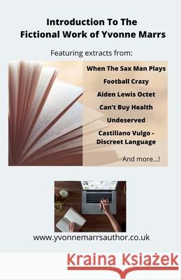 Introduction To The Fictional Work of Yvonne Marrs Yvonne Marrs 9798224890200