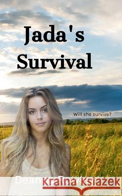 Jada's Survival Deanna Rowley 9798224978885