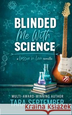 Blinded Me with Science Tara September 9798224997626
