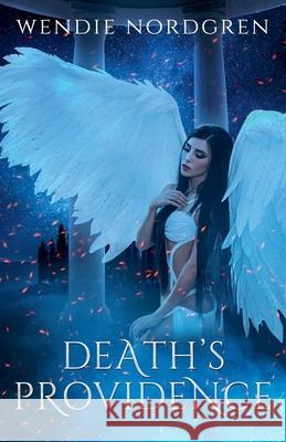 Death's Providence Wendie Nordgren 9798227002945