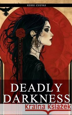 Deadly Darkness Kerri Cuevas 9798227005168