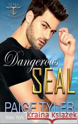 Dangerous SEAL Paige Tyler 9798227013347