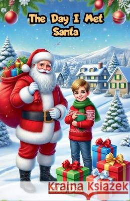 The Day I Met Santa Ella Dia 9798227013385