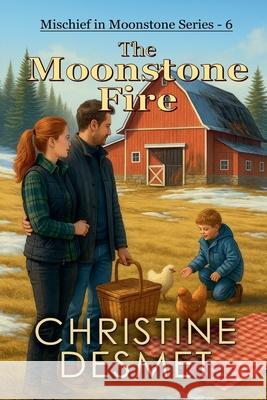 The Moonstone Fire Christine Desmet 9798227022257