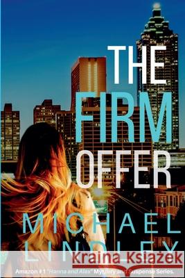 The Firm Offer Michael Lindley 9798227022424