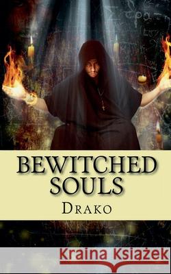 Bewitched Souls (The Coven #1) Drako 9798227038975