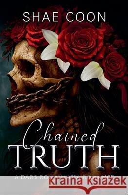 Chained Truth Shae Coon 9798227055491