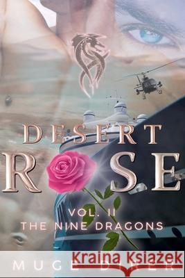 Desert Rose - The Nine Dragons Muge Direr 9798227089700 Muge Direr