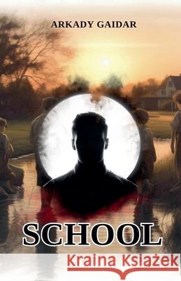 School Arkady Gaidar 9798227096357