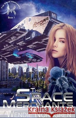 The Space Merchants Wendie Nordgren 9798227096968