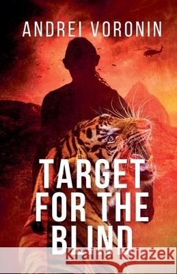 Target for the Blind Andrei Voronin 9798227105462