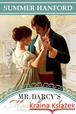Mr. Darcy's Matchmaker Summer Hanford 9798227144300